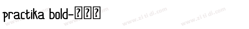 practika bold字体转换
